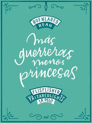 cover image of Más guerreras, menos princesas